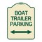 Signmission Boat Trailer Parking W/ Bidirectional Arrow Heavy-Gauge Aluminum Sign, 24" x 18", TG-1824-24296 A-DES-TG-1824-24296 - alternate 1
